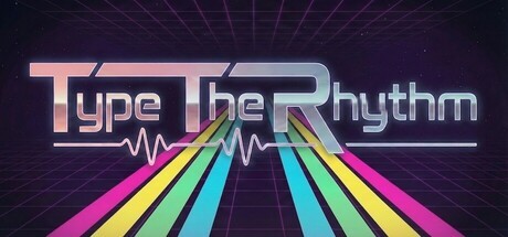 Games like Type The Rhythm