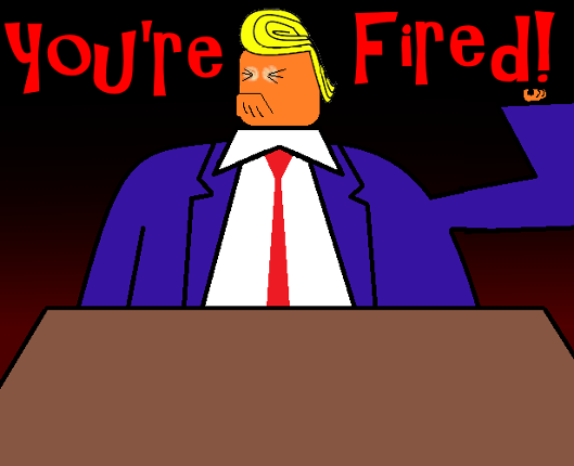 You're Fired! Image