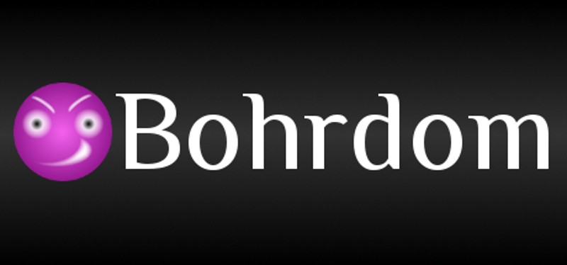 Bohrdom Image