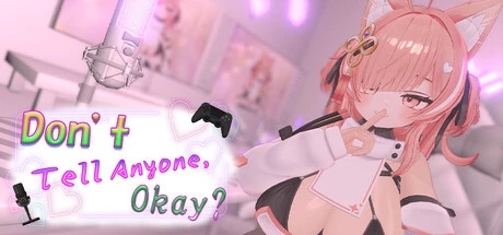 Games like Don’t Tell Anyone, Okay? - NSFW Stream