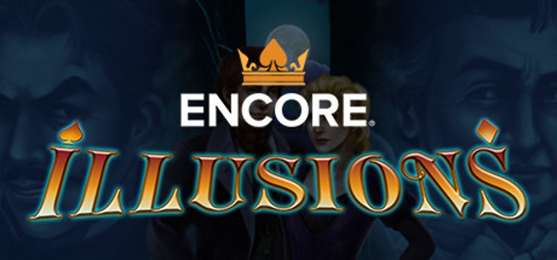 Encore Illusions Image