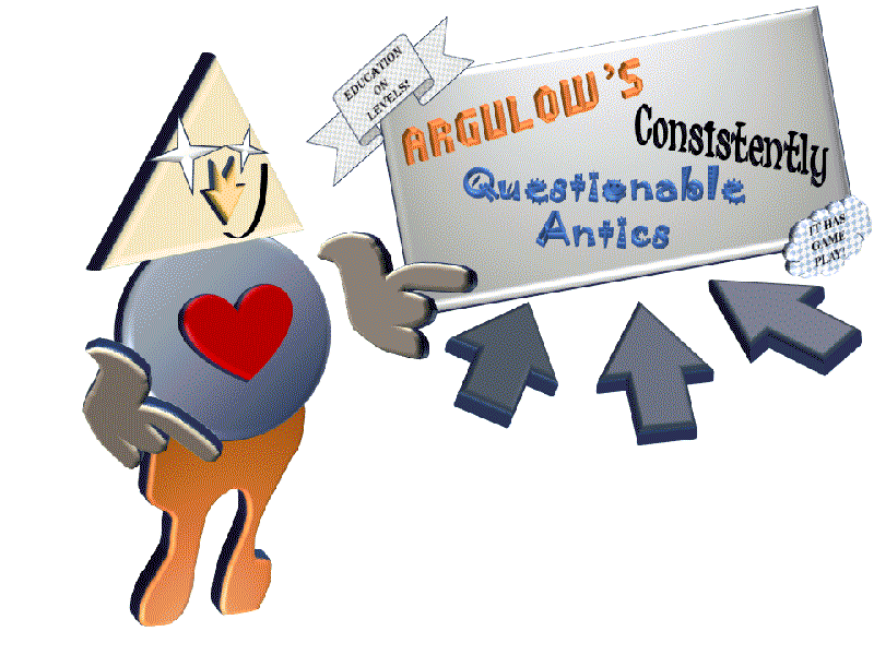 Games like Argulow's Consistently Questionable Antics!