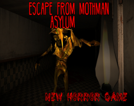 Escape from Mothman Asylum Image