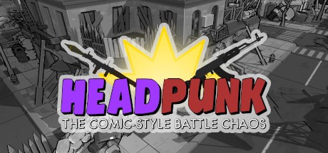 Games like Headpunk: The Comic-Style Battle Chaos