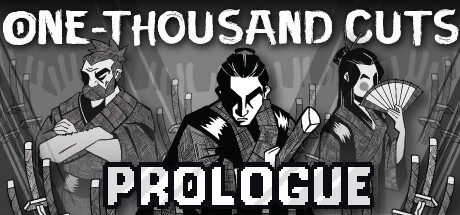 Games like One-Thousand Cuts: Prologue