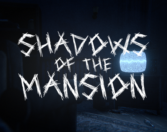 Shadows Of The Mansion Image