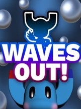 Waves Out! Image