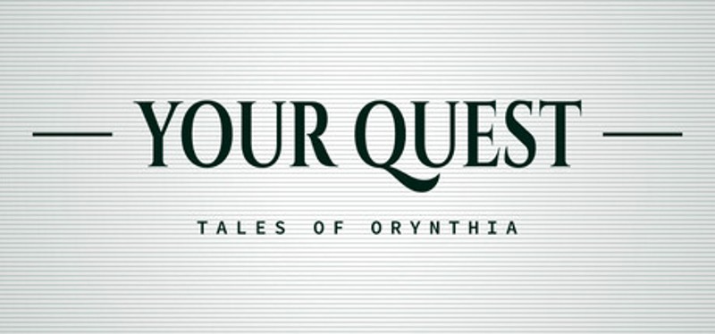 Your Quest: Tales of Orynthia Image