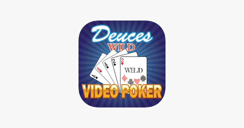 Deuces Wild * Video Poker Image