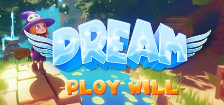 Games like Dream Ploy Will