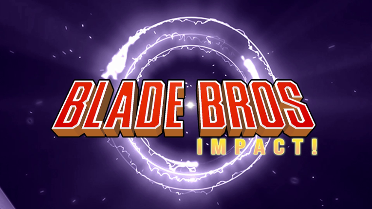 Blade Bros IMPACT! Image