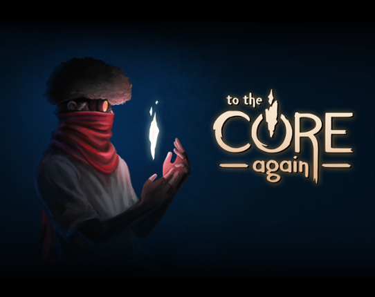 To The Core Again Game Cover