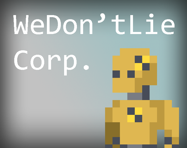 Games like We Don’t Lie Corp.