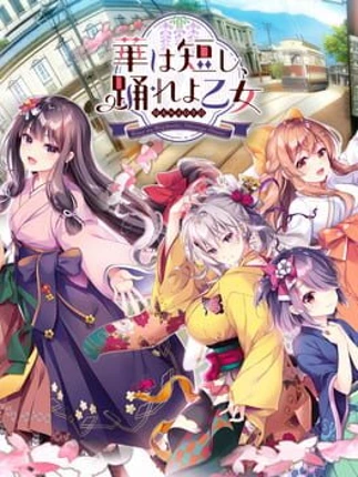 Hana ha Mijikashi, Odoreyo Otome Image