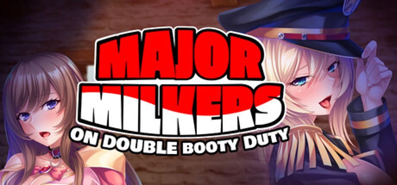 Major Milkers on Double Booty Duty Image