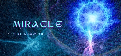 Games like Miracle Vibe Show VR