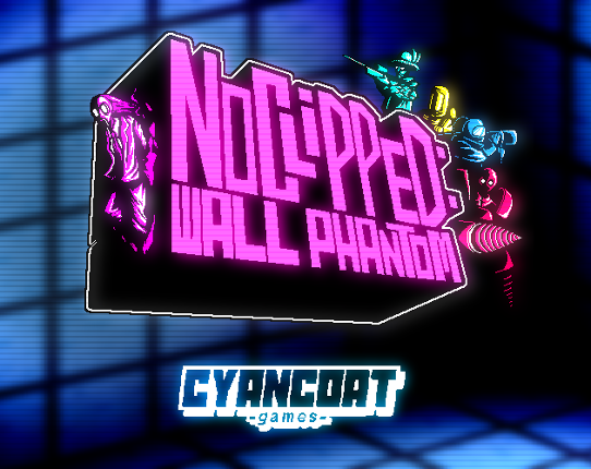 NOCLIPPED: Wall Phantom (Incomplete Beta) Image