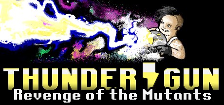 Games like Thunder Gun: Revenge of the Mutants